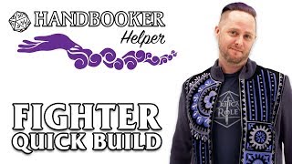 Handbooker Helper Fighter Quick Build [upl. by Anam123]