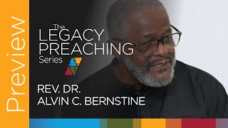 “Homiletical Influences”  Rev Dr Alvin C Bernstine – Legacy Preaching Series [upl. by Eniamrehs]