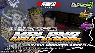 DJ BANTENGAN ❗❗MALANG DENAI BAMIMPI  SATRIO WARINGIN SEJATI DJILHAMOFFICIAL [upl. by Medina]