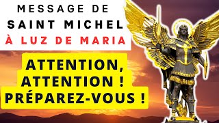 ✨ ATTENTION ATTENTION  PRÉPAREZVOUS  ✨ MESSAGE DE SAINT MICHEL ARCHANGE [upl. by Tybald]