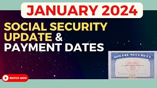 Social Security Benefits Schedule for January 2024 Dont Miss Out  7 BIG CHANGES coming in 2024 [upl. by Narual]