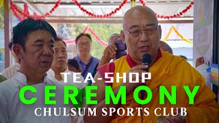 BYLAKUPPE OLD CAMP 1TEA−SHOP CEREMONY⏐⎯ CHULSUM SPORTS CLUB ⎯ tibetan tibetanvlogger bylakuppe [upl. by Elisabetta]