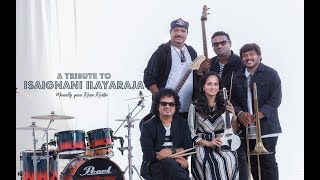 A Tribute To Isaignani Ilayaraja  Instrumental Medley  Roopa Revathi And The Band [upl. by Tocci]