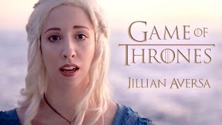 Game of Thrones  quotMain Theme  Opening Songquot  Vocal Cover by Jillian Aversa [upl. by Agarhs946]