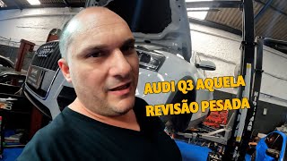 AUDI Q3 AQUELA REVISAO PESADA [upl. by Enaira]