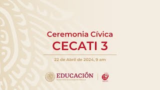 Ceremonia Cívica CECATI 3 [upl. by Odelet]