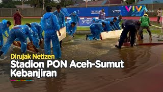 GEGER Stadion PON AcehSumut XXI Tergenang Banjir [upl. by Nnaynaffit182]