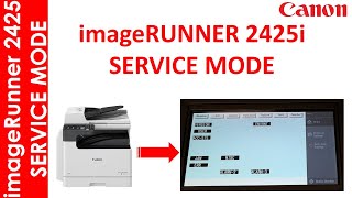 imageRUNNER 2425 SERVICE MODE [upl. by Ylimme]