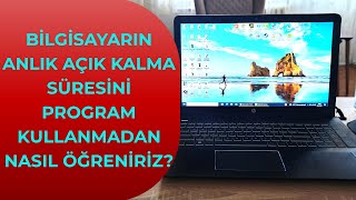 Bilgisayar Kullanım Süresi Nasıl Öğrenilir [upl. by Ojok]