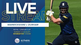 🔴 LIVE  Warwickshire vs Durham  Royal London Cup [upl. by Mann]