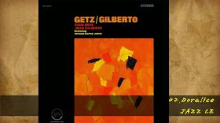 『Stan Getz／Joao Gilberto Featuring Antonio Carlos Jobim：Getz／Gilberto』 [upl. by Anitneuq699]