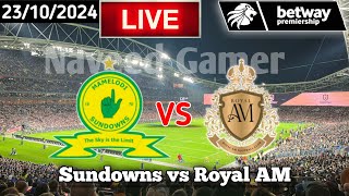 Mamelodi Sundowns Vs Royal AM Live Match Today Betway Premiership [upl. by Ollehto]