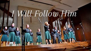 I Will Follow Him【Spring Concert 2022Beloved】 [upl. by Anor]