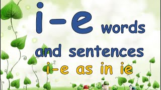 ie phonics words and sentences  Split Vowel Digraph  ie sound words [upl. by Grosberg]