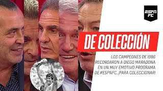 ESPNFC 10  Ruggeri Burruchaga Batista Islas y Tapia  Los héroes del 86 y el recuerdo de Diego [upl. by Kreda]