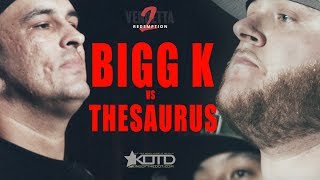 KOTD  Rap Battle  Bigg K vs The Saurus [upl. by Webber]