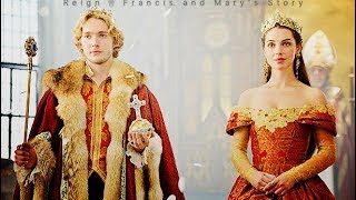 Reign ♕ Francis and Marys Story [upl. by Pascoe]