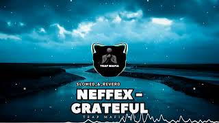 EFFEX  Grateful SlowedampReverd Trap Mafia C1  NCS  Copyright Free Music [upl. by Flem328]