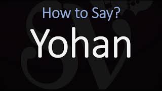 How to Pronounce Yohan CORRECTLY [upl. by Nolahp]