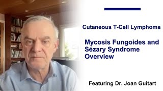 CTCL Mycosis Fungoides and Sézary Syndrome Overview Chapter 1 [upl. by Terraj]