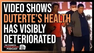 VIDEO SHOWS Former President RODRIGO DUTERTEs Health Has Visibly Deteriorated [upl. by Oah616]