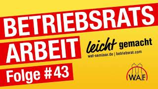 Betriebsratswahl Teil 3  Wahlvorschläge  Podcast BetriebsratsArbeit leicht gemacht [upl. by Rainah316]