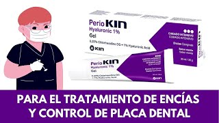 PERIOKIN GEL Hyaluronic 1 con Digluconato de clorhexidina al 020  para el tratamiento de encías [upl. by Tilly]