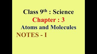 Chatsaal 9th Science Chapter 3 NOTES  I Atoms and Molecules [upl. by Aiekal]