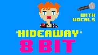 Hideaway 8 Bit Remix Cover Version With Vocals Tribute to Kiesza  8 Bit Universe [upl. by Nirrep]