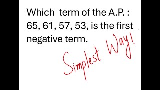 Which term of the AP 65 61 57 53 is the first negative term [upl. by Casper]