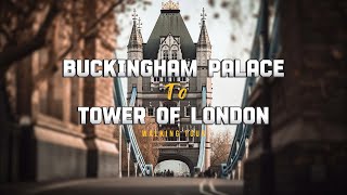 London 4K walking tour  from Buckingham Palace to Tower of London  Part 2 [upl. by Olympe443]