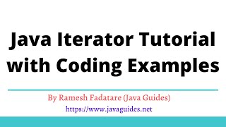 Java Iterator Tutorial with Coding Examples [upl. by Rand]