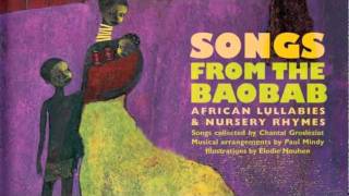 Songs from the Baobab – African Lullabies and Nursery Rhymes [upl. by Allix]