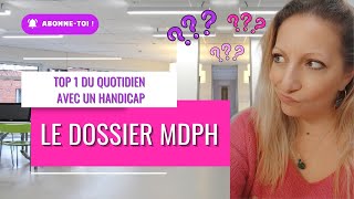 Le Dossier MDPH part1 [upl. by Nnomae]