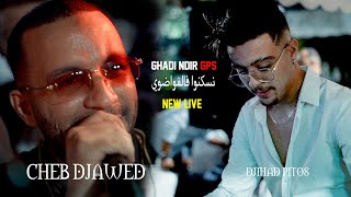 Cheb Djawed Ft Djihad Pitos  علا جالك نسكن فالفوضوي  نشرب و نكمي  Live 2023 [upl. by Lafleur502]