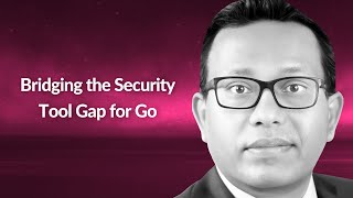 Bridging the Security Tool Gap for Go  Munawar Hafiz  Conf42 Golang 2024 [upl. by Neveda]