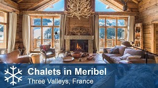 Chalets in Meribel  Three Valleys France  Alpine Answers [upl. by Kinch]