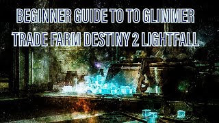 HOW TO FARM UNLIMITED GLIMMER VIA TRADE GLIMMER TRADE FOR BEGINNERS  Destiny 2 Beginner Guide [upl. by Esinaj50]