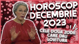 Horoscop Camelia Pătrășcanu a doua jumătate a lunii decembrie 2023 [upl. by Marozik]