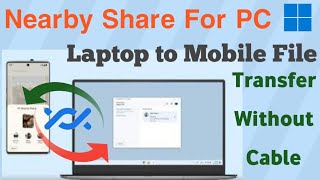 Nearby Share Laptop To Phone  Nearby Share PC Mein Kaise Use Kare  Nearby Share For Windows [upl. by Ennaeilsel509]