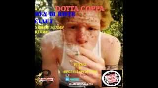 Dotta Coppa  Wen Di Rifle A Claut Street Stamp Riddim [upl. by Adnuhsed]