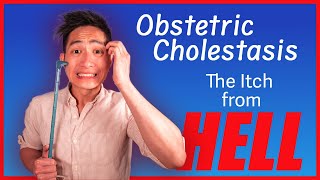 Obstetrics Cholestasis Why are you itching Explained [upl. by Nyre]