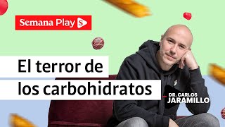 El verdadero problema de los carbohidratos  Carlos Jaramillo [upl. by Sullecram305]