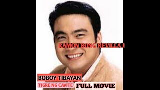 BOBOY TIBAYAN TIGRE NG CAVITE RAMON BONG REVILLA JR FULL MOVIE [upl. by Wickham75]