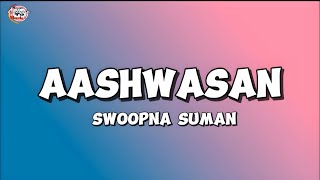 Swoopna Suman  Aashwasan Lyrics [upl. by Haramat121]