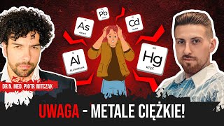 Odtruj organizm z metali ciężkich  RTĘĆ OŁÓW ALUMINIUM Jak zatrzymać toksyny  Piotr Witczak [upl. by Ahpla410]