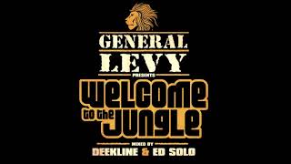 General Levy presents Welcome To The Jungle [upl. by Yelloh319]