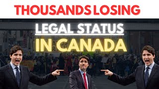 Thousands Losing Legal Status in Canada 🇨🇦 🚨 [upl. by Ody]