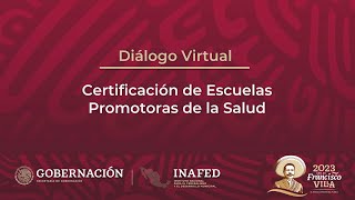 Diálogo Virtual “Certificación de Escuelas Promotoras de la Salud” [upl. by Mountford877]