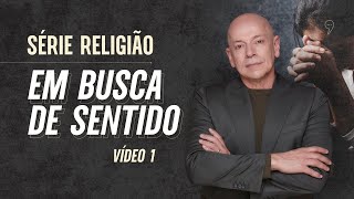 Religião Em busca de sentido  Leandro Karnal  Série Religião 1 [upl. by Ecnarrot226]